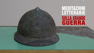 Meditazioni Letterarie Grande Guerra